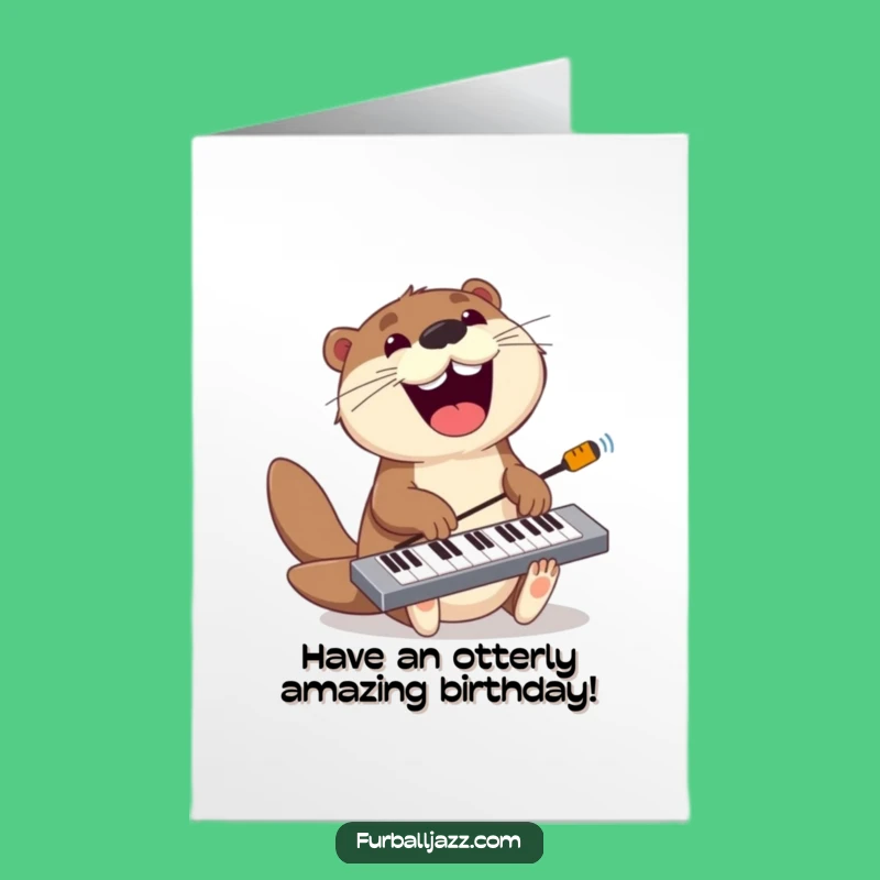 Free Printable Birthday Card: Otter Keyboardist - Funky Downloadable Gift!