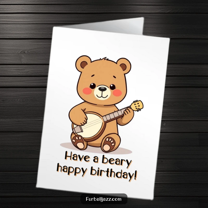Funny Free Printable Birthday Card: A bear happily strums a tiny banjo, spreading cheer.
