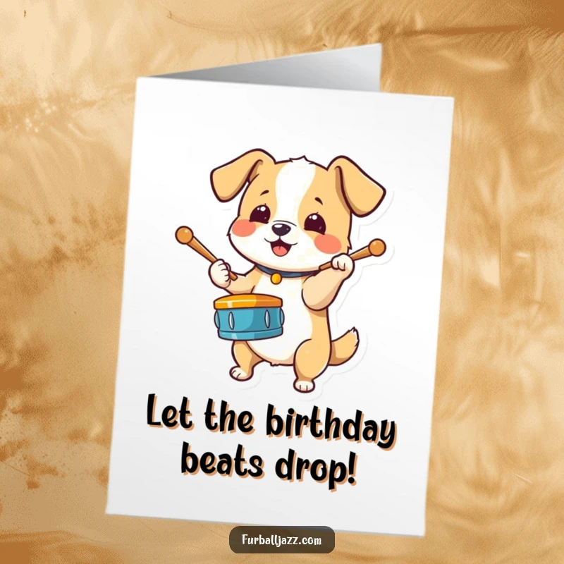 Funny Free Printable Birthday Card: Dog energetically tapping drumsticks on its paw, ready to celebrate.