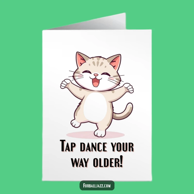 Free Printable Tap Dancing Cat Birthday Card - Funny Downloadable DIY Gift!